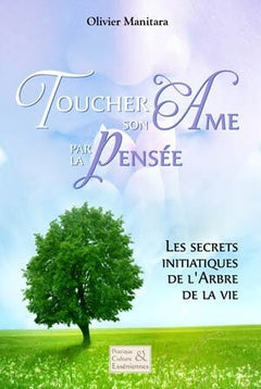 Toucher son Ame par la Pensée