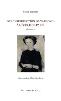 De l'insurrection de Varsovie à l'école de Paris