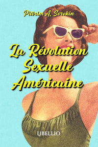La révolution sexuelle américaine