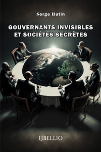 Gouvernants invisibles et sociétés secrètes