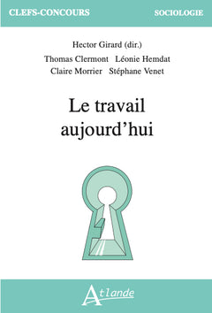 Le travail aujourd'hui