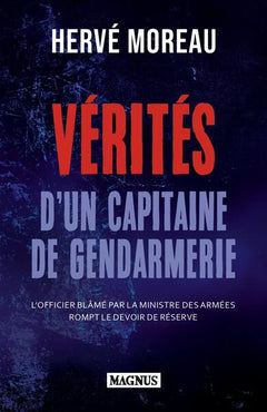 Vérités d'un capitaine de gendarmerie