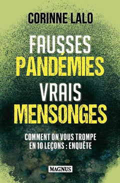 fausses pandémies vrais mensonges