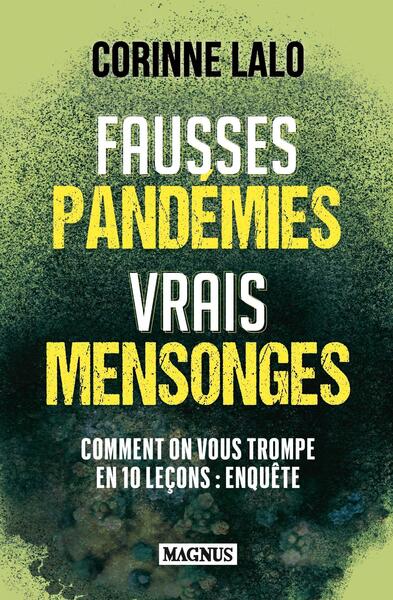 fausses pandémies vrais mensonges