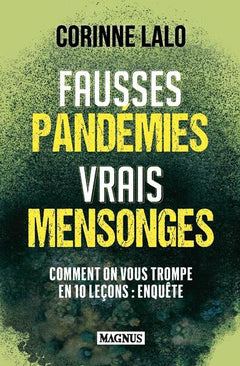 fausses pandémies vrais mensonges