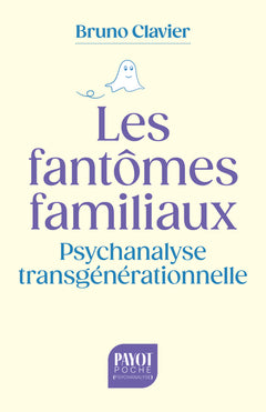 Les fantômes familiaux