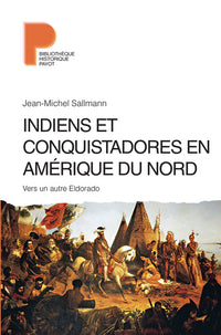 indiens et conquistadores en amérique du nord