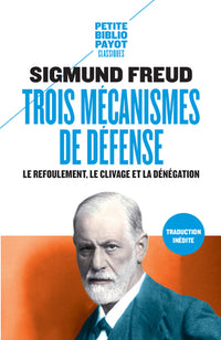 trois mécanismes de défense