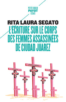 L'écriture sur le corps des femmes assassinées de Ciudad Juarez