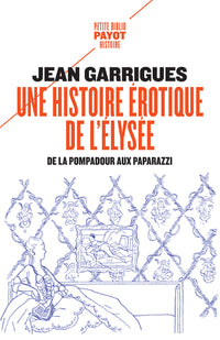 une histoire érotique de l'Élysée