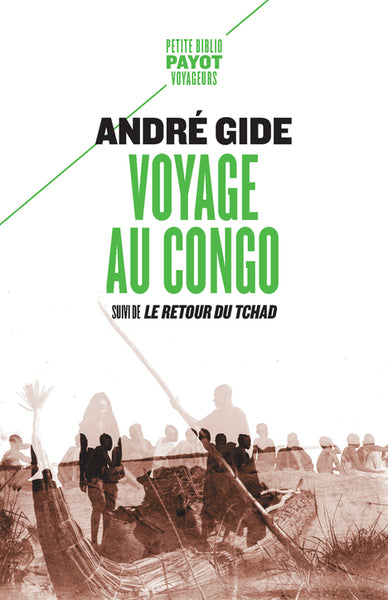 Voyage au Congo / Le Retour du Tchad