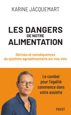 les dangers de notre alimentation