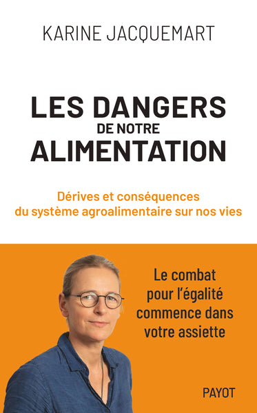 les dangers de notre alimentation