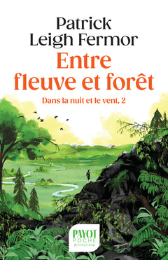 Entre fleuve et forêt