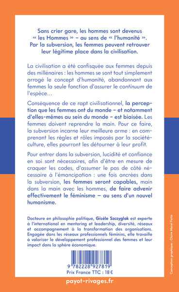 Subversives: Ou l'art subtil de n'être jamais là où l'on vous attend