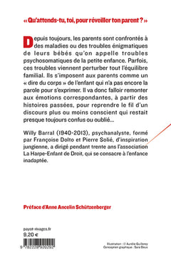 Le corps de l'enfant est le langage de l'histoire de ses parents