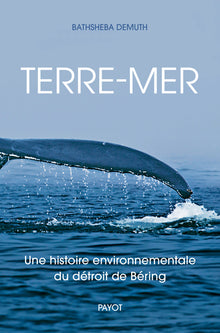 terre-mer: une histoire environnementale du détroit de Beiring