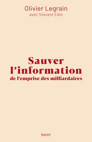 Sauver l'information de l'emprise des milliardaires