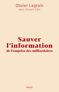 Sauver l'information de l'emprise des milliardaires