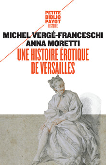 Une histoire érotique de Versailles