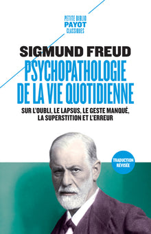 La psychopathologie de la vie quotidienne