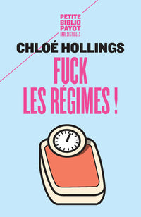 Fuck les régimes !