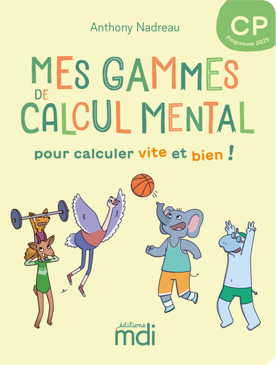 Mes gammes de calcul mental - CP - Cahier