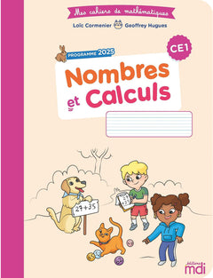 Mes cahiers de maths - Nombres et Calculs CE1 - Edition 2026