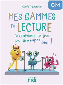 Mes Gammes de lecture - CM - Cahier