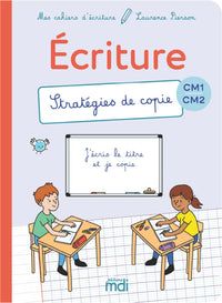 Mes cahiers d'écriture - Stratégies de copie