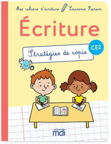 Mes cahiers d'écriture - CE2 - Stratégies de copie