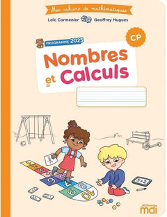 Mes cahiers de maths - Nombres et calculs CP - Edition 2026