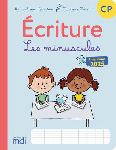 Mes cahiers d'écriture - CP - Les minuscules