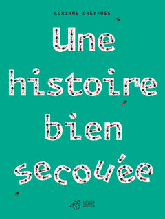 Une histoire bien secouée