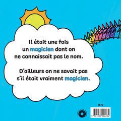 Le Magicien, etc.