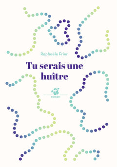 Tu serais une huître