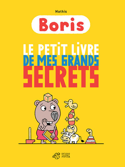 Boris, le petit livre de mes grands secrets