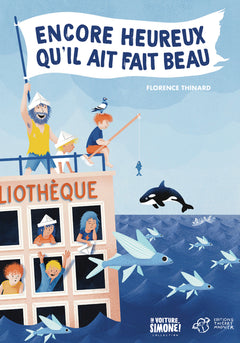 Encore heureux qu'il ait fait beau