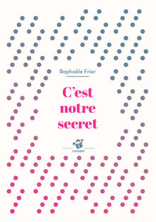 C'est notre secret