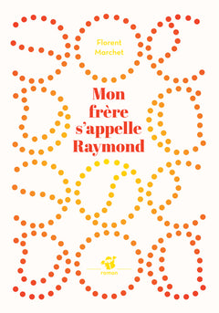 Mon frère s'appelle Raymond