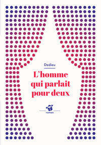 L'homme qui parlait pour deux