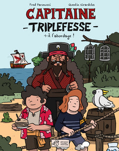 Capitaine Triplefesse T1: À l'abordage !