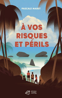 A vos risques et périls