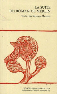 La suite du Roman de Merlin