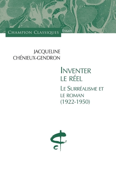 Inventer le réel. Le surréalisme et le roman