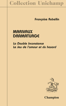 La Double Inconstance. Le Jeu de l'amour et du hasard