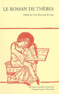 Le Roman de Thèbes, Tomes 1 et 2 ensemble. 2 volumes