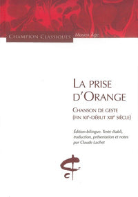 La Prise d'Orange. Chanson de geste