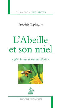 L'Abeille et son miel