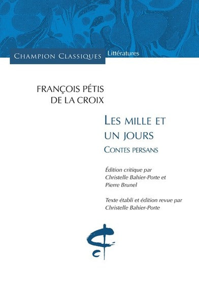 Les Mille et un jours. Contes persans